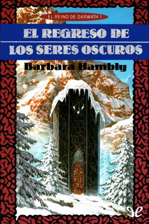 [Darwath 01] • El Regreso De Los Seres Oscuros